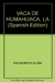 LA VACA DE HUMAHUACA