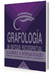 GRAFOLOGIA UN ENFOQUE PSICOESPIRITUAL.