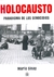 HOLOCAUSTO: PARADIGMA DE LOS GENOCIDIOS