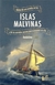 RELATO DE UNA ESTADÍA EN LAS ISLAS MALVINAS