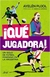 ¡QUÉ JUGADORA!