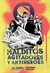 MALDITOS AGITADORES Y ANTIHEROES