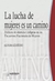 LA LUCHA DE MUJERES ES UN CAMINO