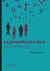 LA PRESENTACÍON DE SÍ