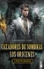 CAZADORES DE SOMBRAS: LOS ORÍGENES