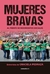 MUJERES BRAVAS