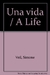 UNA VIDA
