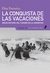 LA CONQUISTA DE LAS VACACIONES - comprar online