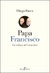 PAPA FRANCISCO LA CULTURA DEL ENCUENTRO