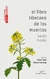EL LIBRO TIBETANO DE LOS MUERTOS