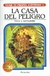 LA CASA DEL PELIGRO