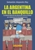 LA ARGENTINA EN EL BANQUILLO