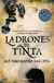 LADRONES DE TINTA