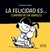 LA FELICIDAD ES...