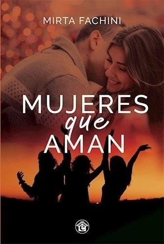 MUJERES QUE AMAN