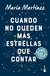 CUANDO NO QUEDEN MAS ESTRELLAS QUE CONTAR