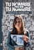 TU NOMBRE NO ES TU NOMBRE