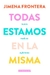 TODAS ESTAMOS EN LA MISMA