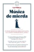 MÚSICA DE MIERDA