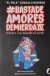 #BASTA DE AMORES DE MIERDA IV
