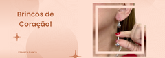 Banner da categoria Brincos de Coração