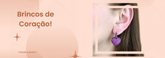 Banner da categoria Brincos de Coração