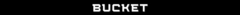 Banner da categoria BUCKET