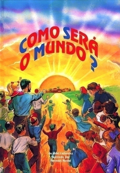 COMO SERÁ O MUNDO?