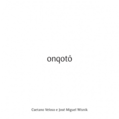 CD Caetano Veloso e José Miguel Wisnik - Ongotô (Trilha Sonora do Grupo Corpo)