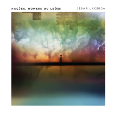 CD César Lacerda - Nações, Homens ou Leões