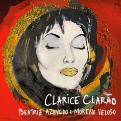 CD Beatriz Azevedo e Moreno Veloso - Clarice Clarão
