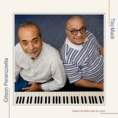 CD Tito Madi e Gilson Peranzzetta - Quero Te Dizer Que Eu Amo