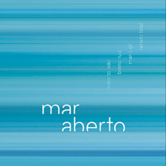 CD Roberto Leão, Breno Ruiz, Mario Gil e Renato Braz - Mar Aberto
