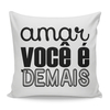 almofada-frase-namorados-amar-voce-bom-demais