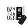 Mouse Pad Personalizado Day Trader com Seu Nome Estampado