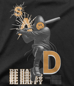 Camiseta Destroy Your Sadness - comprar online