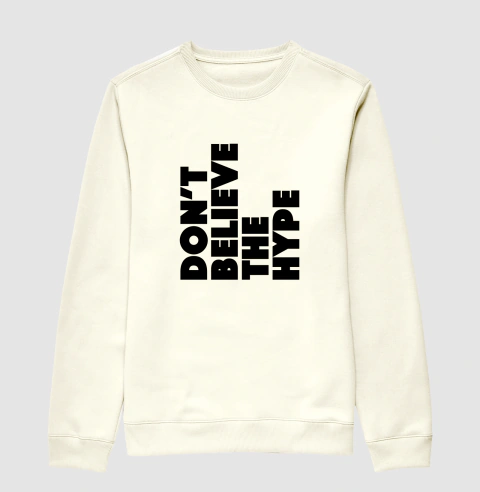 Moletom Hip Hop - Don't Believe The Hype - Zetaz Camisetas