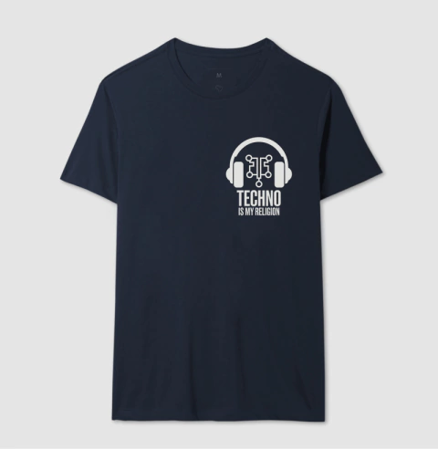 Camiseta "Techno é minha religião".
