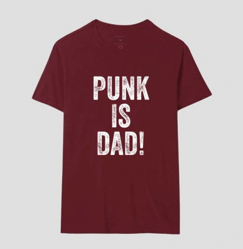 Camiseta divertida: PUNK IS DAD! na internet