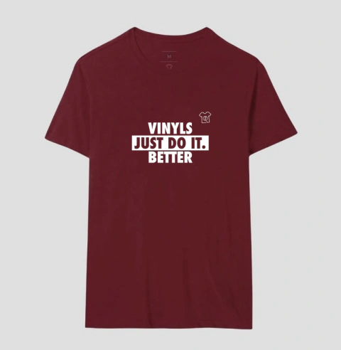 Camiseta Vinyls Just Do It Better – Pra Quem Não Troca Disco Por Streaming na internet