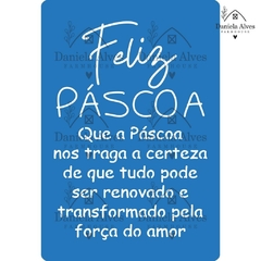 Stencil decorativo com a frase "Feliz Páscoa", transmitindo uma mensagem de renovação e amor.