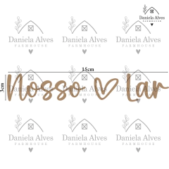 KIT PLACA + FRASE NOSSO LAR - MDF0019/MDF0016 - Atelier Farmhouse Daniela Alves