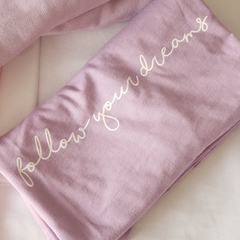 Camiseta Follow Your Dreams - loja online
