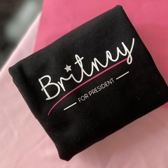 Moletom Britney Spears - Britney for President na internet