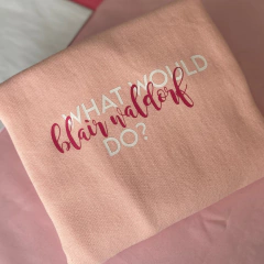 Moletom What would Blair Waldorf do? na internet