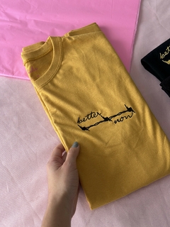 Camiseta Better Now - comprar online