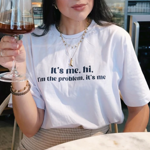 Camiseta It’s me, hi. I’m the problem, it’s me