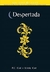 Despertada - Autor: P.c. Cast; Kristin Cast (2011) [seminovo]