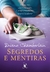 Segredos e Mentiras - Autor: Diane Chamberlain (2014) [seminovo]
