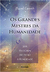 Os Grandes Mestres da Humanidade - sua História: Dom Mito À Realidade - Autor: Michel Coquet (2012) [usado]